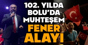 102. YILDA BOLU'DA MUHTEŞEM FENER ALAYI