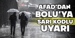 AFAD'DAN BOLU'YA SARI KODLU SAĞANAK YAĞIŞ UYARISI