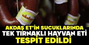 AKDAŞ ET'İN SUCUKLARINDA TEK TIRNAKLI HAYVAN ETİ TESPİT EDİLDİ 
