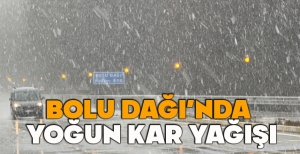 BOLU DAĞI'NDA YOĞUN KAR YAĞIŞI