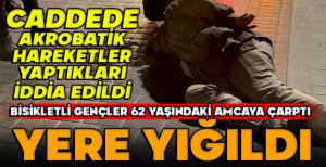 BOLU'DA BİSİKLETİN ÇARPTIĞI 62 YAŞINDAKİ VATANDAŞ YARALANDI