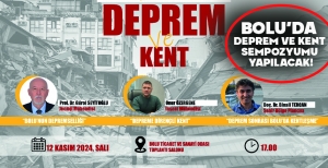 BOLU'DA DEPREM VE KENT SEMPOZYUMU YAPILACAK