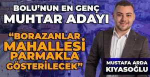 BOLU'NUN EN GENÇ MUHTAR ADAYI	