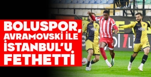 BOLUSPOR, AVRAMOVSKİ İLE İSTANBUL'U FETHETTİ