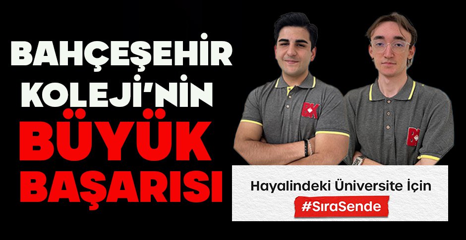 BAHÇEŞEHİR KOLEJİ'NİN BÜYÜK BAŞARISI