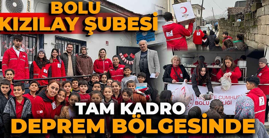 BOLU KIZILAY ŞUBESİ TAM KADRO DEPREM BÖLGESİNDE