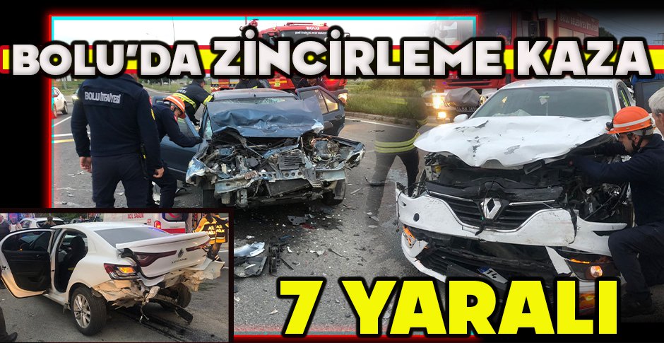 BOLU’DA ZİNCİRLEME KAZA: 7 YARALI