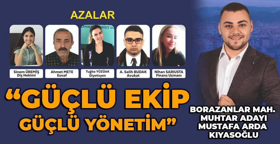 BOLU'NUN EN GENÇ MUHTAR ADAYI MUSTAFA ARDA KIYASOĞLU  “GÜÇLÜ EKİP, GÜÇLÜ YÖNETİM”