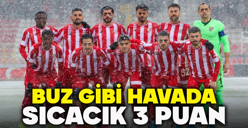 BUZ GİBİ HAVADA SICACIK 3 PUAN