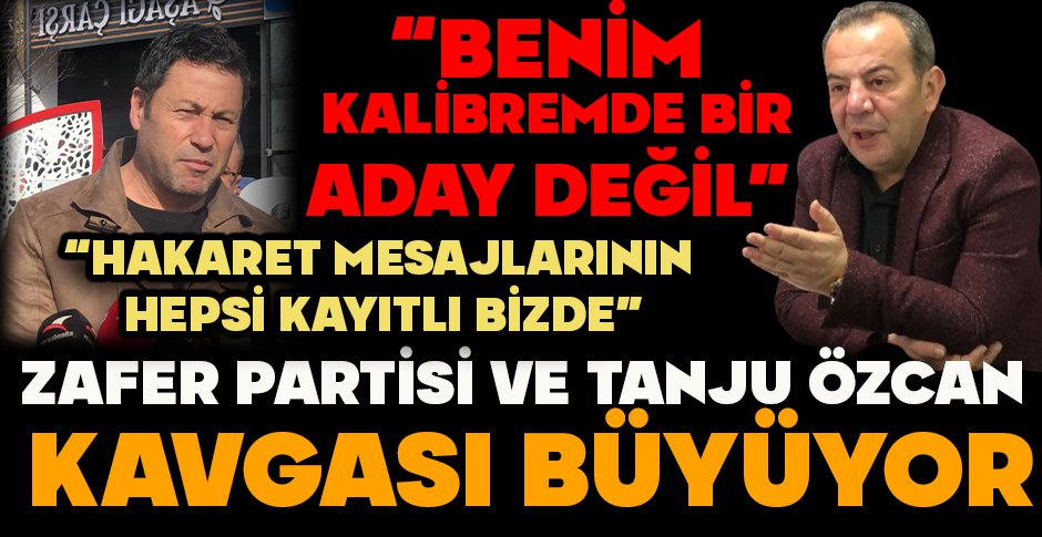 ZAFER PARTİSİ VE TANJU ÖZCAN KAVGASI BÜYÜYOR
