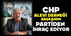 CHP'DEN  ALEVİLERE BÜYÜK OPERASYON
