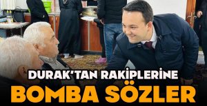DURAK'TAN RAKİPLERİNE BOMBA SÖZLER "BİRİ BELEDİYENİN BÜTÇESİ, BİRİ BAKANLARIN DESTEĞİ" 