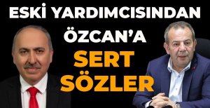 ESKİ YARDIMCISINDAN ÖZCAN'A SERT SÖZLER