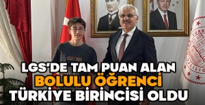 LGS'DE TAM PUAN ALAN BOLULU ÖĞRENCİ TÜRKİYE BİRİNCİSİ OLDU