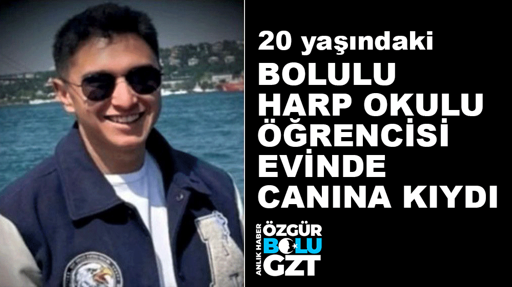 20 YAŞINDAKİ HARP OKULU ÖĞRENCİSİ CANINA KIYDI
