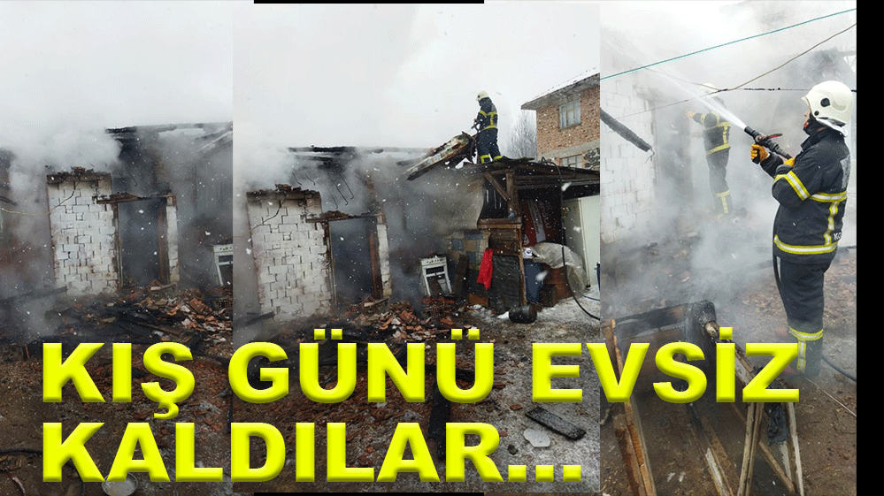 KIŞ GÜNÜ EVSİZ KALDILAR....