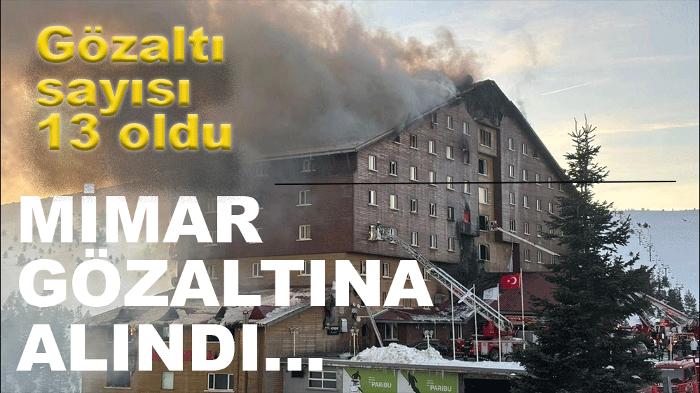 SORUŞTURMADA MİMAR GÖZALTINA ALINDI.....