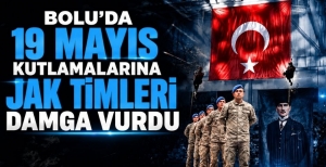 BOLU'DA 19 MAYIS KUTLAMALARINA JAK TİMLERİ DAMGA VURDU