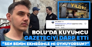 BOLU'DA KUYUMCU, MUHABİRİMİZİ DARP ETTİ: "SEN BENİM EKMEĞİMLE Mİ OYNUYORSUN?" DİYEREK YUMRUK ATTI