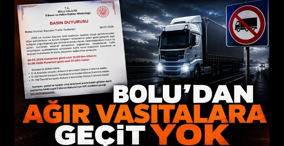 BOLU’DAN AĞIR VASITALARA GEÇİT YOK!