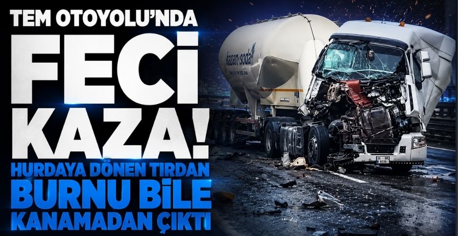 TEM OTOYOLU'NDA FECİ KAZA: HURDAYA DÖNEN TIRDAN BURNU BİLE KANAMADAN ÇIKTI